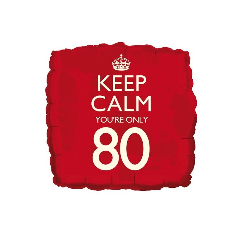 Creative Party 18 Inch Balloon - Keep Calm Youre 80